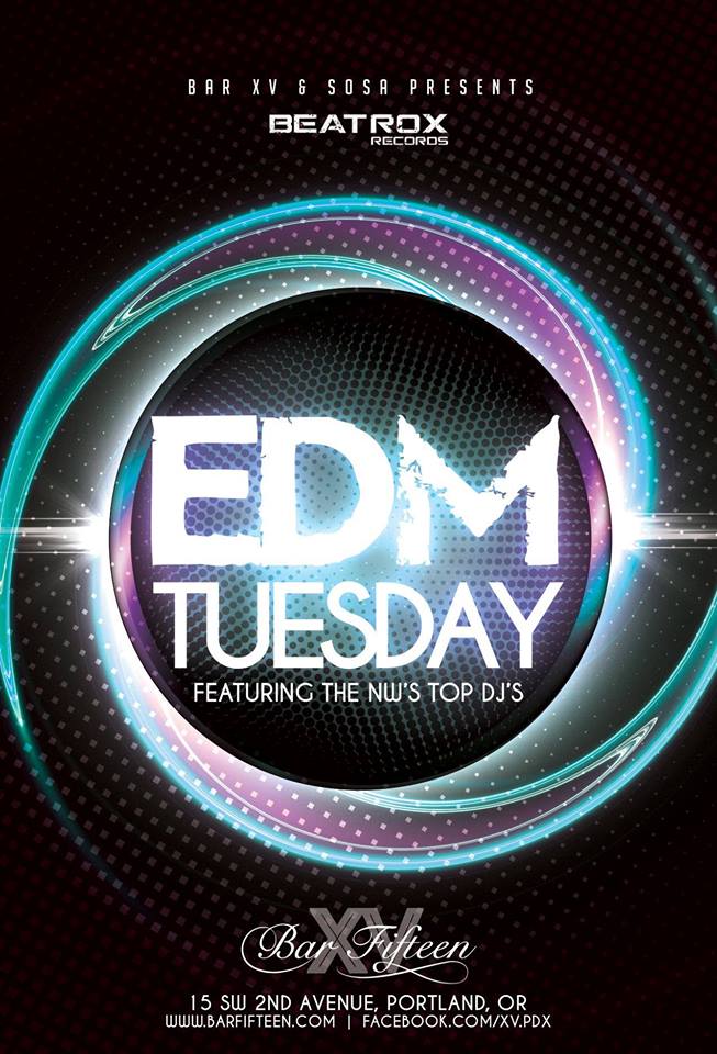 EDM Tuesday - Bar Fifteen - Portland