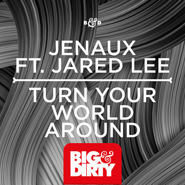 Jenaux and Jared Lee present us Turn Your World Around, the next festival banger
