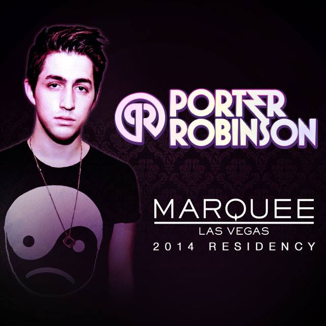 Marquee Las Vegas - Porter Robinson