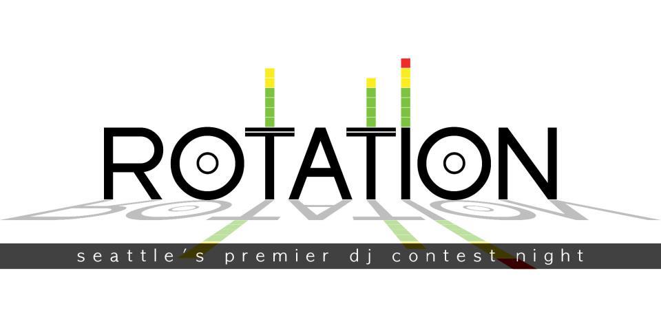 Rotation - Seattle's Premier DJ Contest Night - Contour Nightclub