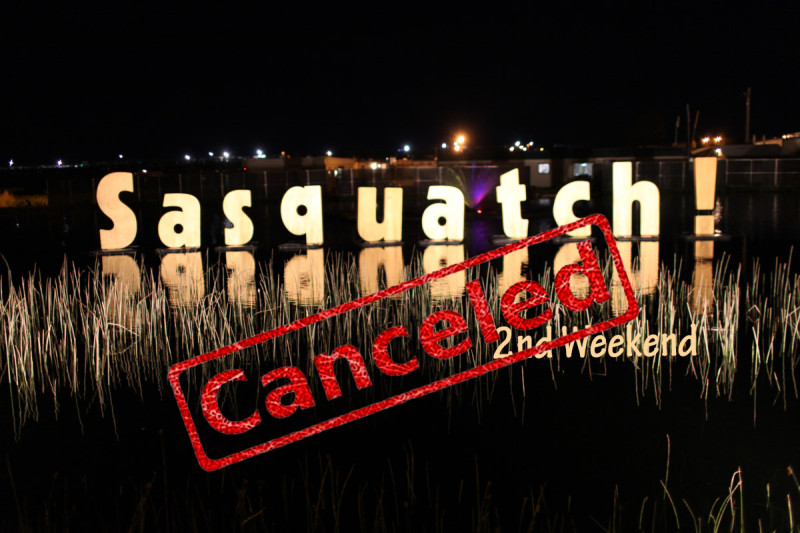 sasquatch music festival canceled