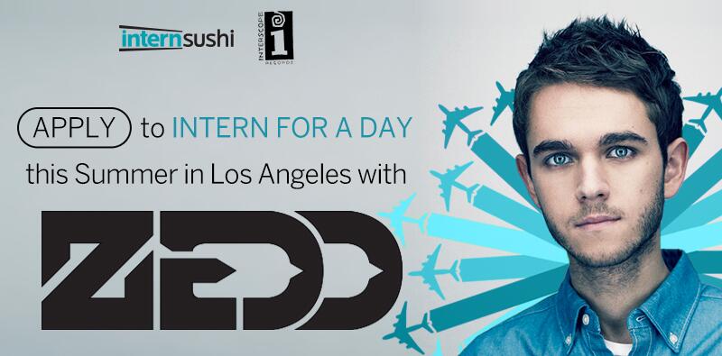 Intern with Zedd at Interscope Records, thanks to Intern Sushi!