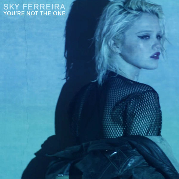 Sky Ferreira - You´re Not The One (Cid Rim Remix)