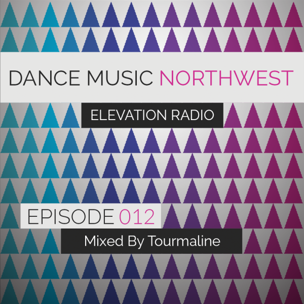 Elevation Radio Episode 012 - 2014 Tourmaline