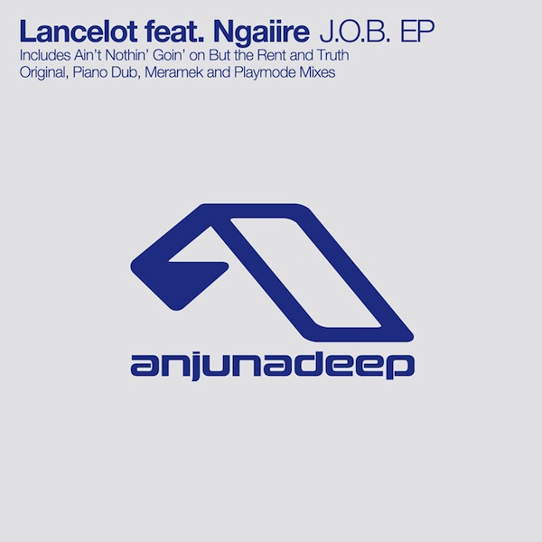 Lancelot feat. Ngaiire - J.O.B. EP | April 28th | Anjunadeep