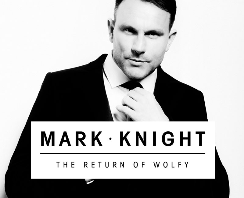 Mark Knight - The Return Of Wolfy