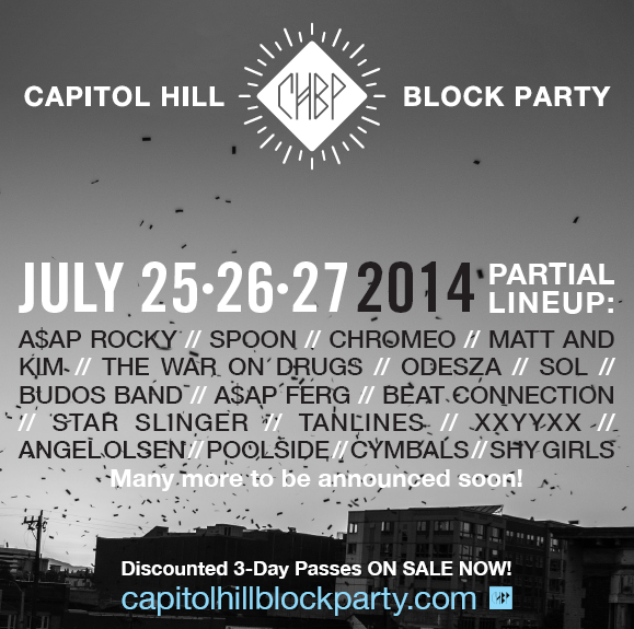 Capitol Hill Block Party releases their 2014 lineup by announcing headliners like Odesza and Chromeo!