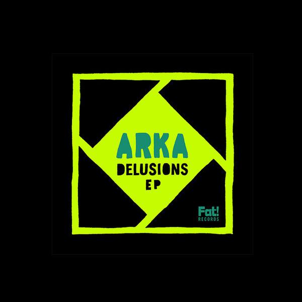 Arka Delusions EP