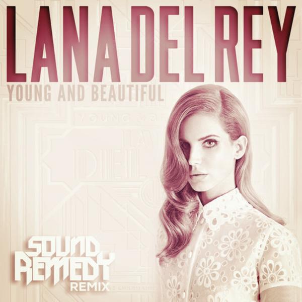 Lana Del Rey - Young and Beautiful (Sound Remedy Remix)