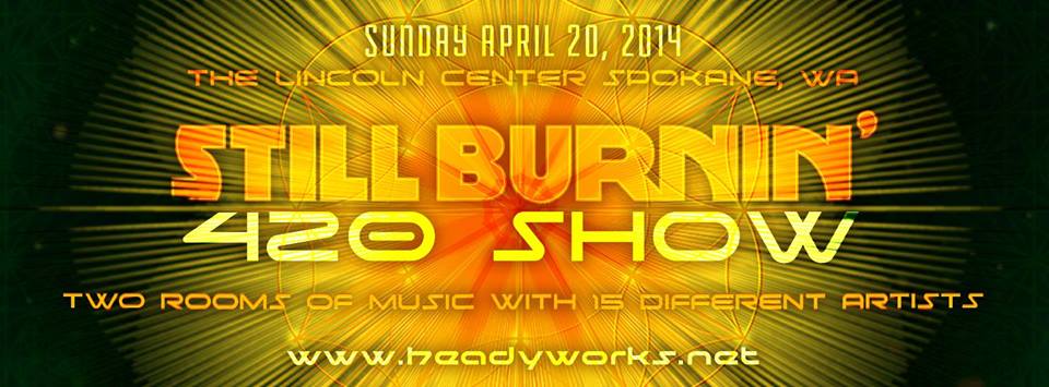 still burnin' 420 the lincoln center spokane wa