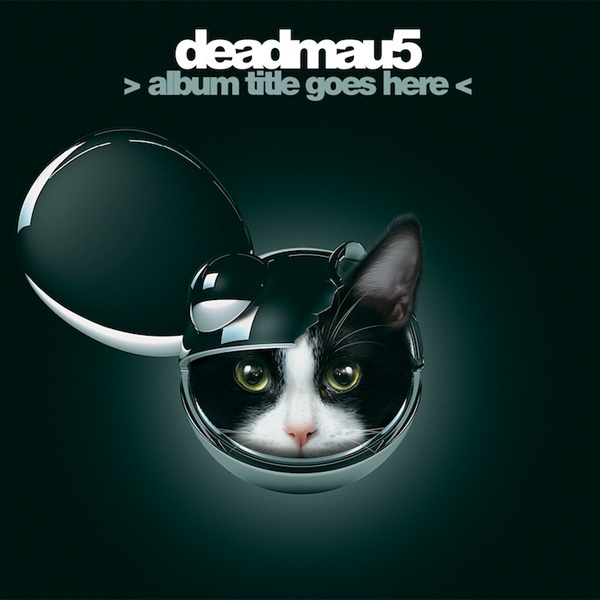 Deadmau5_Album_Title_Goes_Here