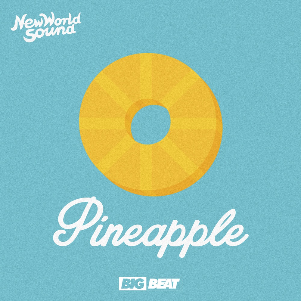 New-World-Sound-Pineapple-May-19-Big-Beat-Records