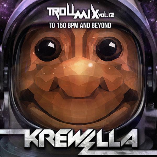 Krewella Troll Mix Vol. 12 150 bpm