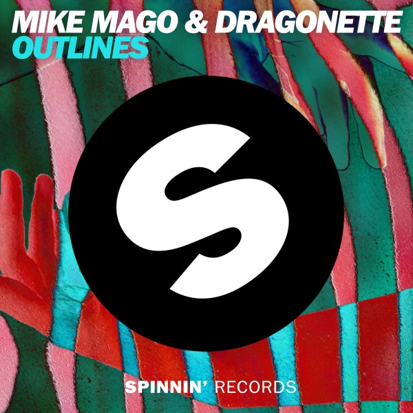 mike-mago-dragonette-outlines-spinnin-records