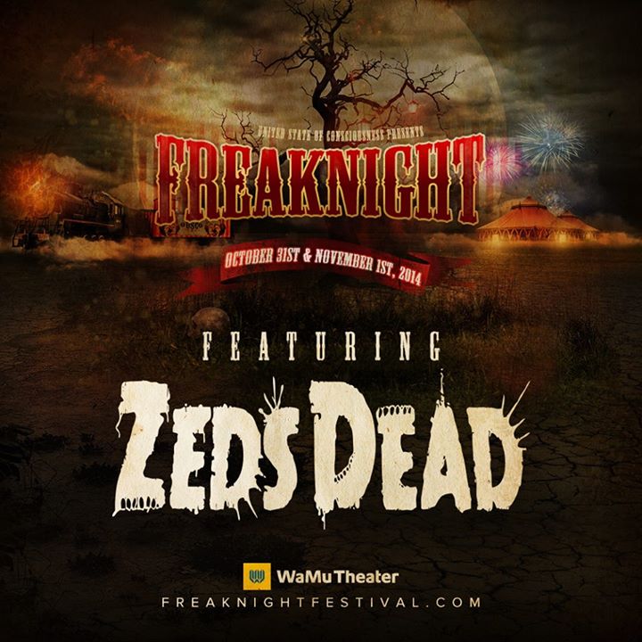 zeds dead freaknight