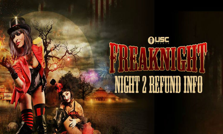 Freaknight: Night 2 Refund Information