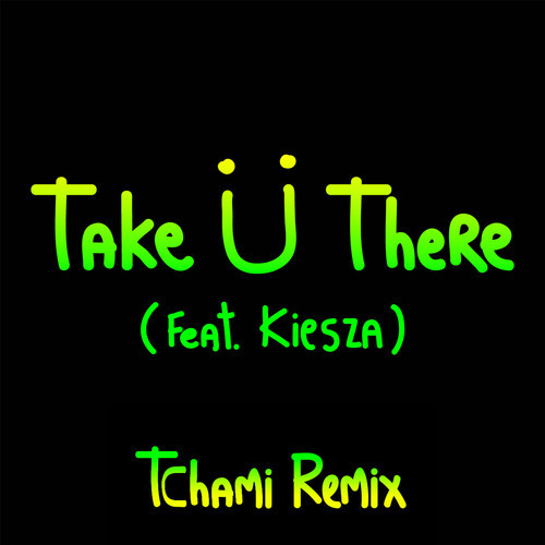 Tchami - Take You There Remix