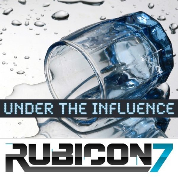 Rubicon 7 Under the Influence