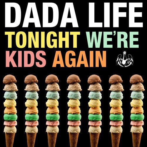Single art for Dada Life's tonight we're kids again