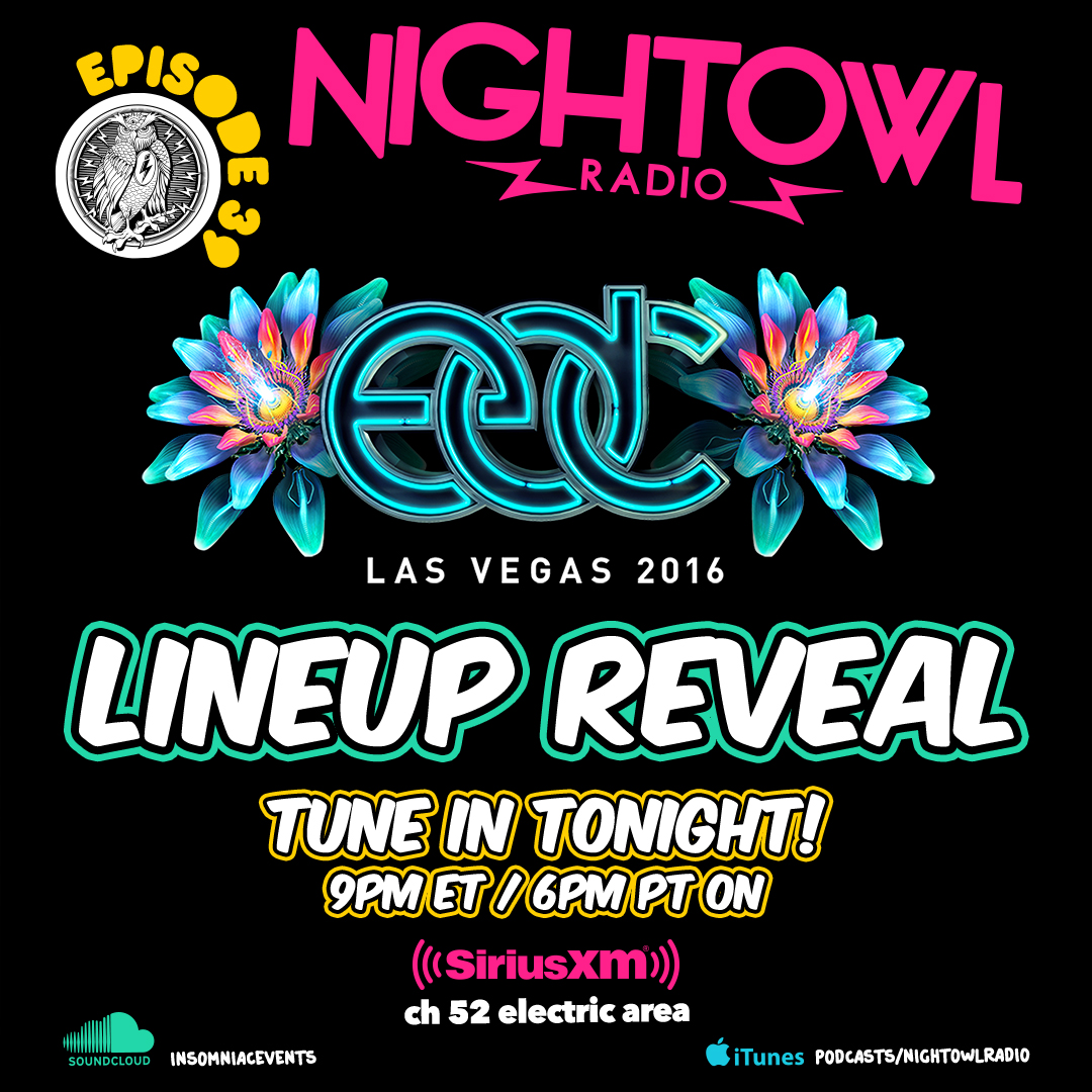 Night Owl Radio, EDC, 2016, Line Up