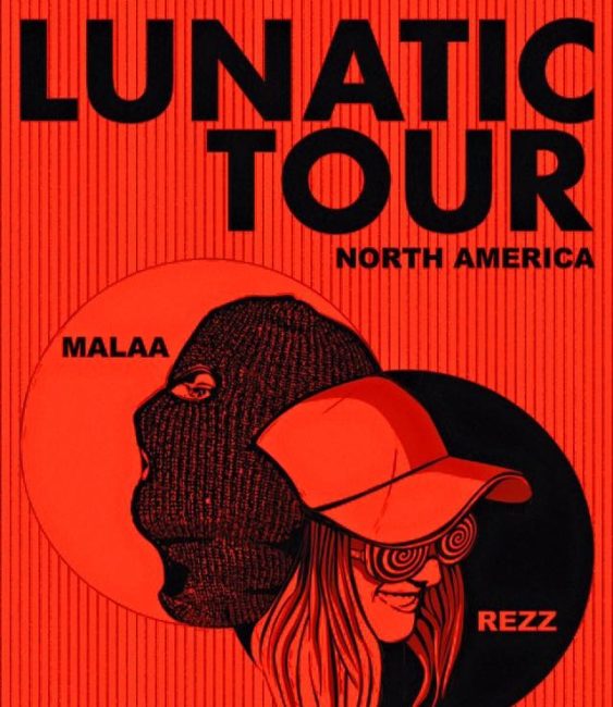 rezz malaa lunatic tour