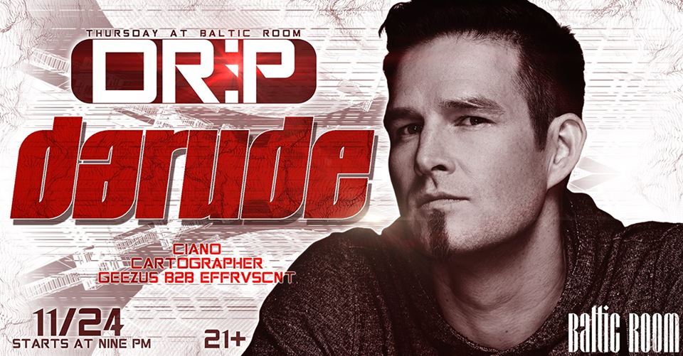 Darude Drip at the Baltic Room