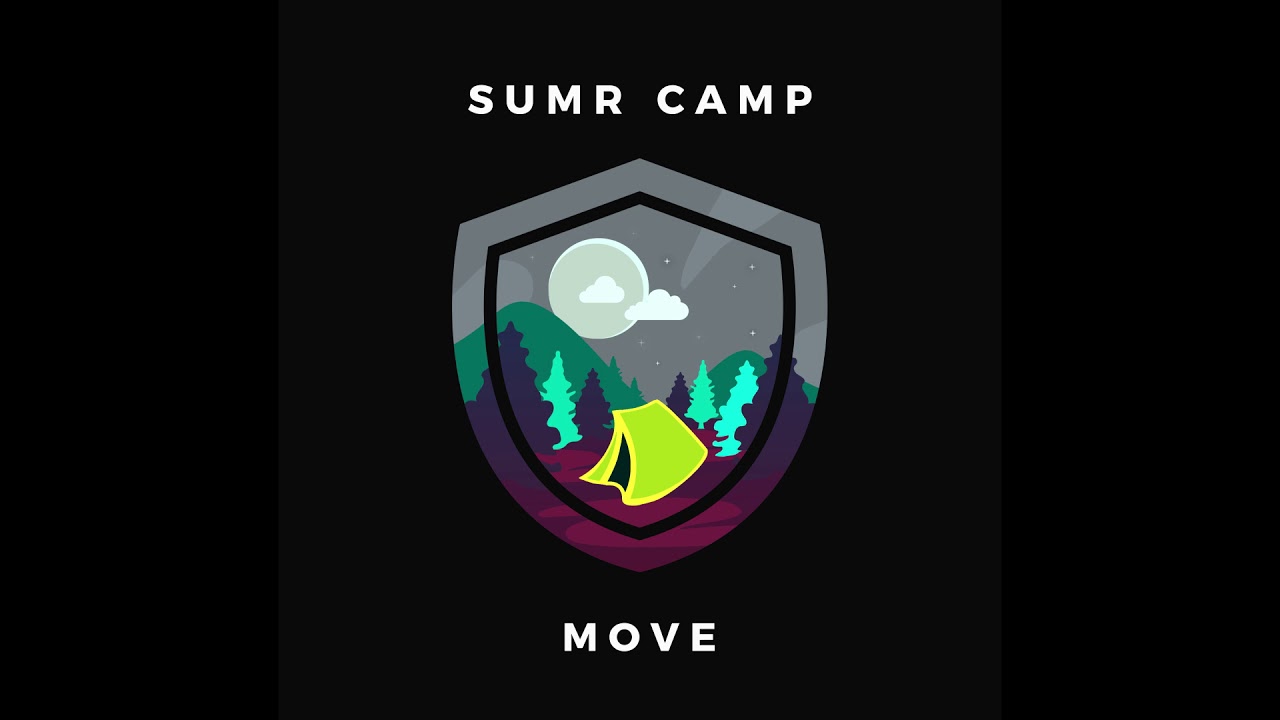 SUMR CAMP - Move