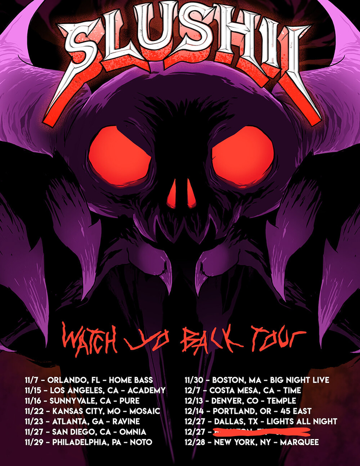 Slushii x Watch Yo Back x Tour