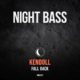 Kendoll night bass fall back ep