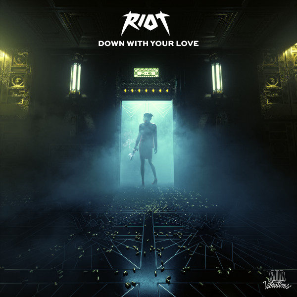 Image: album cover for RIOT's new single Down With Your Love