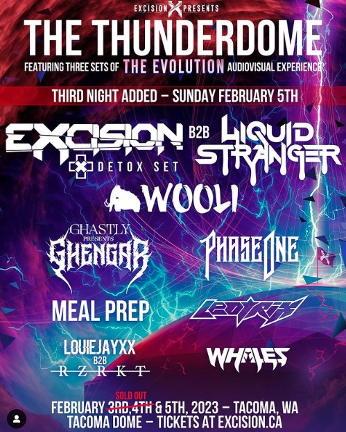 Excision Presents Thunderdome. Blue, pink, red, purple tie dye style background, with white writing to announce the artists in the lineup. A glowing picture of the Tacoma Dome in the right hand corner in the background of the artists names.