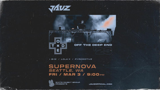 Jauz Supernova March 3