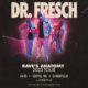 Dr Fresch flyer for upcoming Q show, 3 images of Dr. Fresch for his Rave's Anatomy Tour