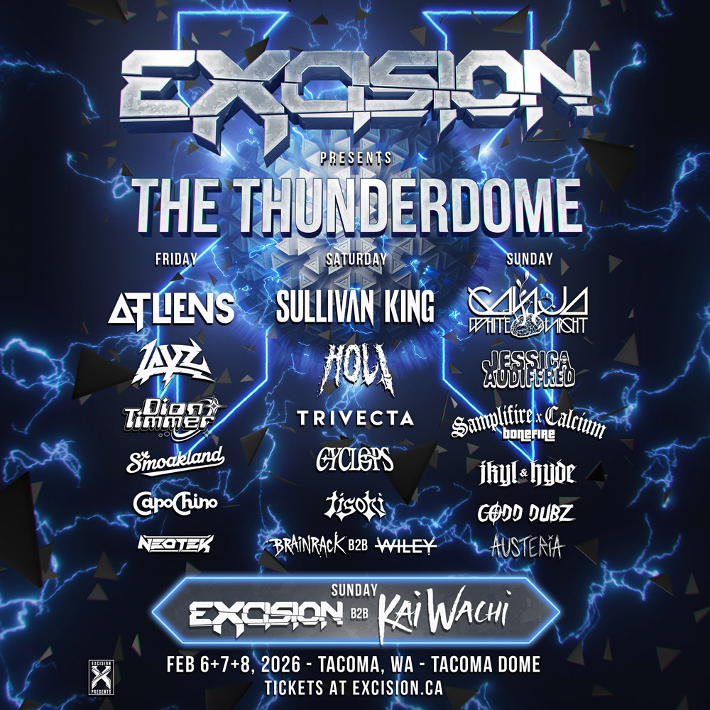 2026 lineup for Excision's Thunderdome at Tacome Dome